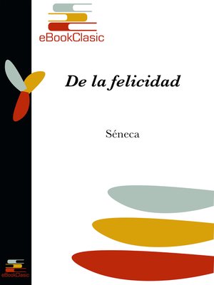 cover image of De la felicidad (Anotado)